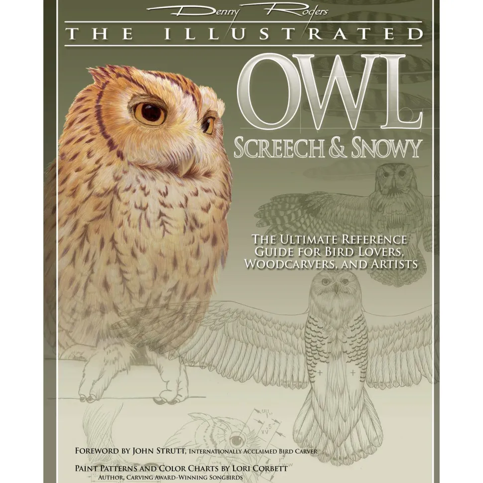Illustrated Owl Screech & Snowy: the Ultimate Reference for Bird Lovers, Woodcarvers, and Artists